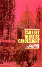 Can I Get There By Candlelight by Julius…