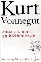 Armageddon in Retrospect by Kurt Vonnegut