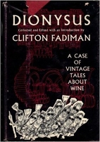 Dionysus; a case of vintage tales about wine…