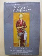 Willie: The Life of W. Somerset Maugham by…