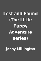 Lost and Found (The Little Puppy Adventure…