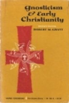 Gnosticism and early Christianity by Robert…