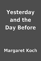 Yesterday and the Day Before by Margaret…