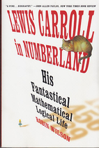 Lewis Carroll in Numberland: His Fantastical…