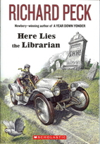 Here Lies the Librarian by Richard Peck