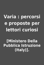 Varia : percorsi e proposte per lettori…