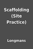 Scaffolding (Site Practice) by Longmans