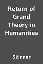Return of Grand Theory in Humanities by…