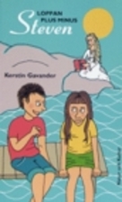 Loppan plus minus Steven by Kerstin Gavander