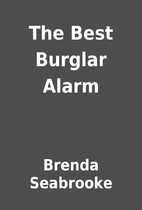 The Best Burglar Alarm by Brenda Seabrooke