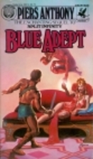 Blue Adept by Piers Anthony