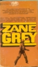 Zane Grey: A Biography by Frank Gruber