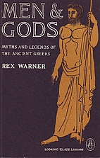 Men and Gods: MYTHS AND LEGENDS OF THE…