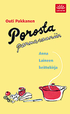 Porosta parmesaaniin : Anna Laineen…