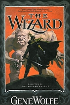 The Wizard by Gene Wolfe