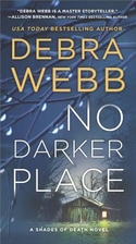 No Darker Place: A Thriller (Shades of…