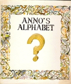 Anno's Alphabet by Mitsumasa Anno