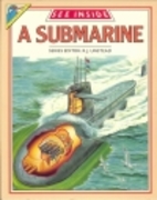 See Inside a Submarine by Jonathan Rutland