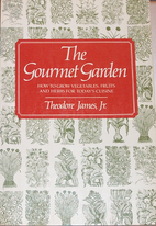 The Gourmet Garden by Theodore James
