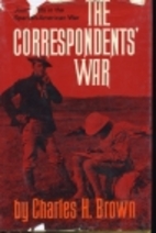 The correspondents' war; journalists in…