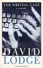 The Writing Game: A Comedy by David Lodge