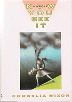 Now You See It: A Novel by Cornelia Nixon