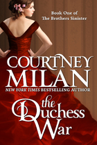The Duchess War by Courtney Milan