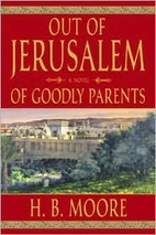 Of Goodly Parents by H.B. Moore