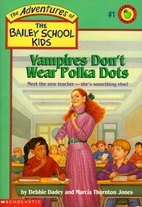 The Adventures of the Bailey School Kids…