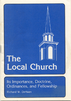 The local church by Richard W. DeHaan