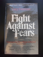 Fight Against Fears by Lucy Freeman