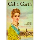 Celia Garth by Gwen Bristow