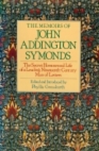 The memoirs of John Addington Symonds by…