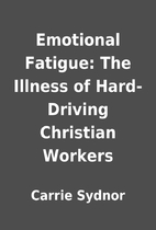 Emotional Fatigue: The Illness of…