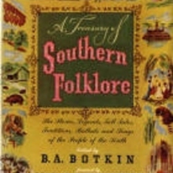 A Treasury Of Southern Folklore By B A Botkin Librarything