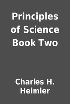 Principles of Science Book Two by Charles H.…