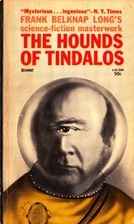 The Hounds of Tindalos by Frank Belknap Long