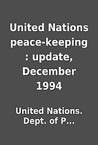 United Nations peace-keeping : update,…
