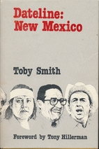 Dateline New Mexico by Toby Smith