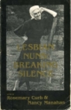 Lesbian Nuns: Breaking Silence by Rosemary…