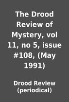 The Drood Review of Mystery, vol 11, no 5,…