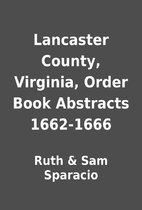 Lancaster County, Virginia, Order Book…