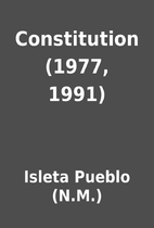 Constitution (1977, 1991) by Isleta Pueblo…