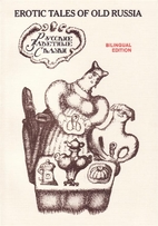 Erotic Tales of Old Russia by Aleksandr A.…