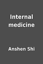 Internal medicine by Anshen Shi