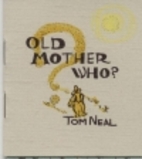 Old Mother Who? by Tom Neal