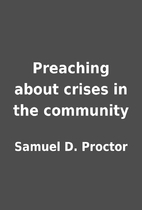 Preaching about crises in the community by…