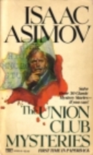 The Union Club Mysteries by Isaac Asimov