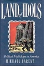 Land of Idols: Political Mythology in…