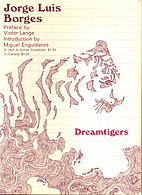 Dreamtigers by Jorge Luis Borges
